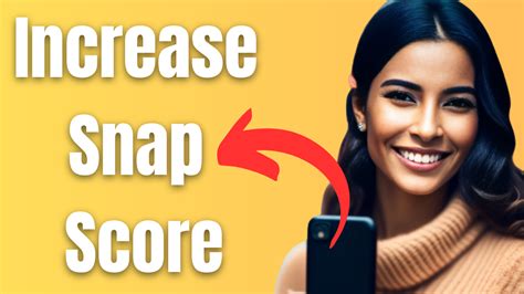 how to boost my snap score|How To Increase Your Snapchat Score (3 Different。